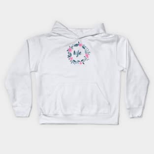 Life Kids Hoodie